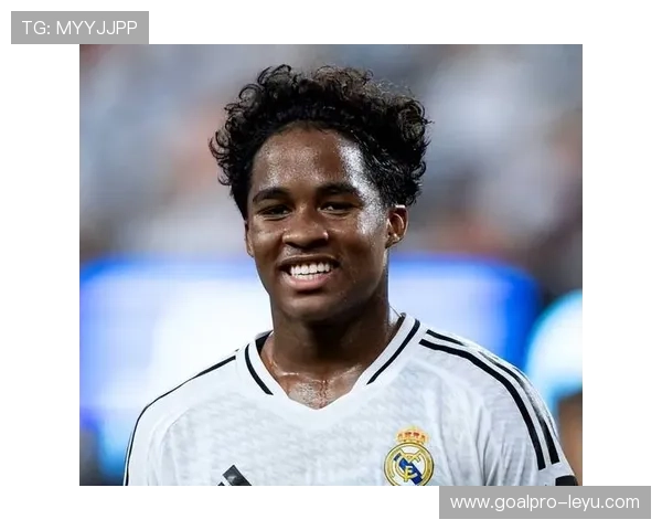 恩德里克担忧世界杯梦碎？皇马替补困境引发焦虑，巴西新星何去何从